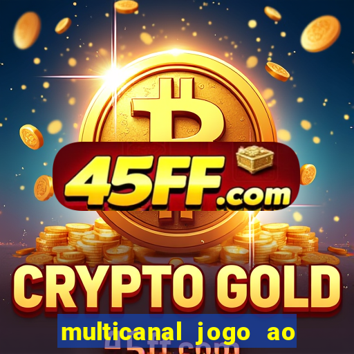multicanal jogo ao vivo bahia